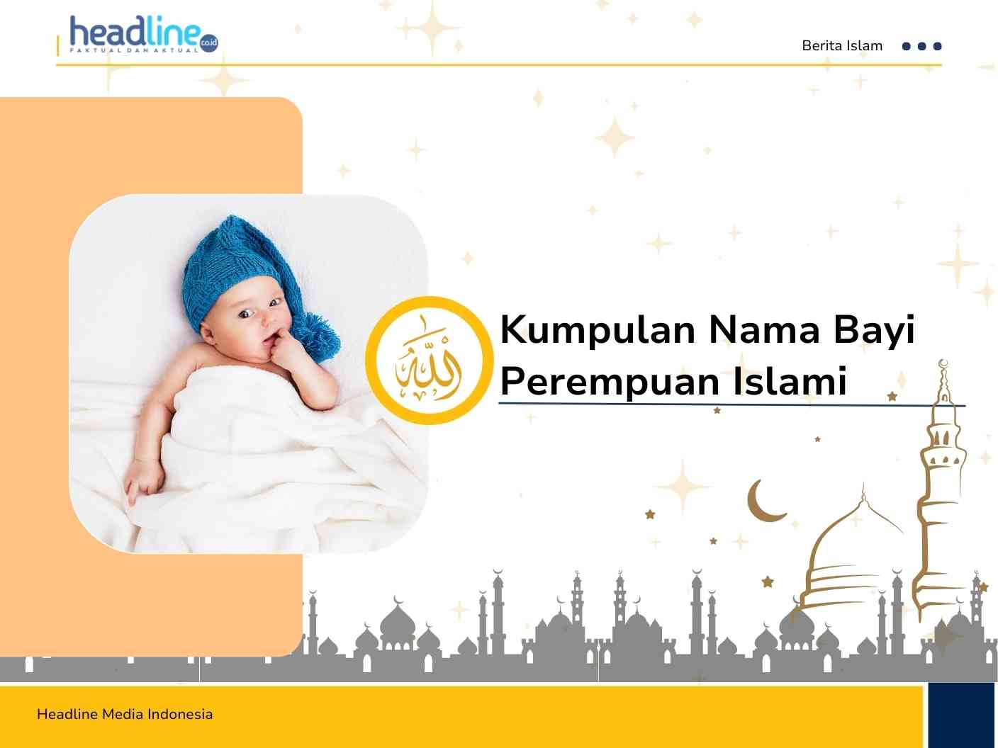 1000+ Kumpulan Nama Bayi Perempuan Islami Awalan A-Z Dan Artinya ...